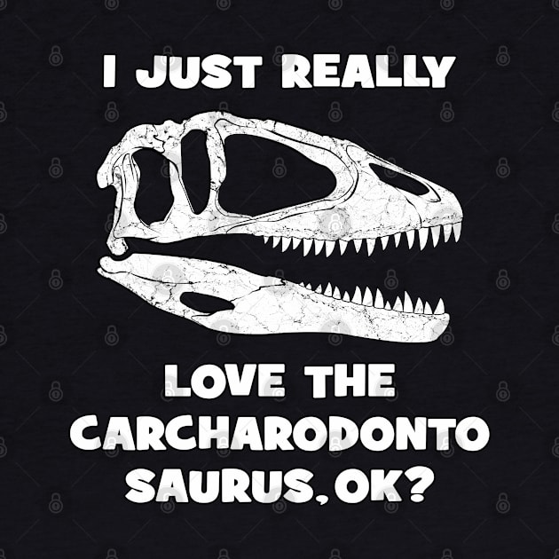 Carcharodontosaurus Fossil Hunter by NicGrayTees